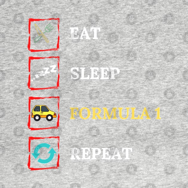 Eat Sleep Formula Repeat - Gift For Driving Car Racing Lover by Famgift